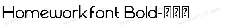 Homeworkfont Bold字体转换 Homeworkfont Bold字体转换
